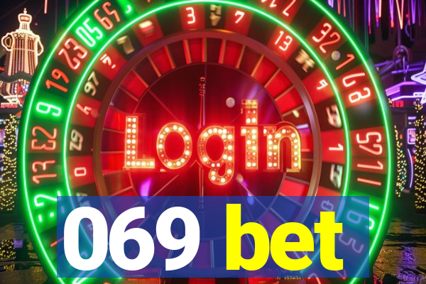 069 bet